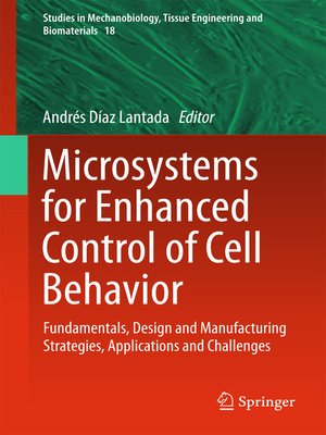 cover image of Microsystems for Enhanced Control of Cell Behavior